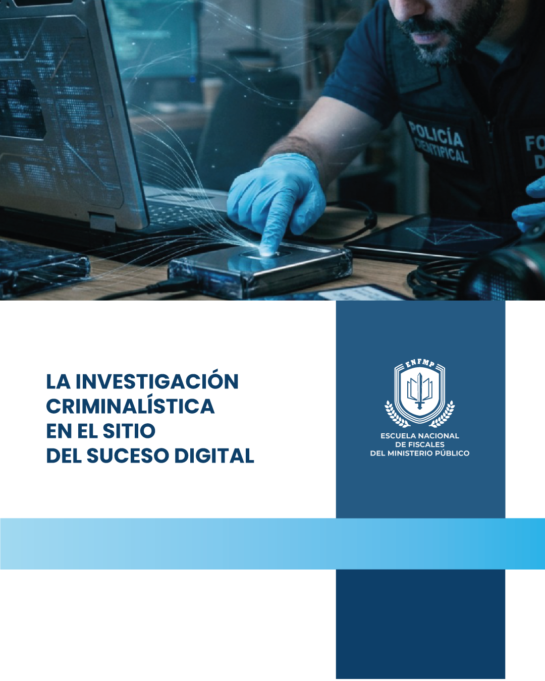 La investigación criminalística en el sitio del suceso digital (vista previa).